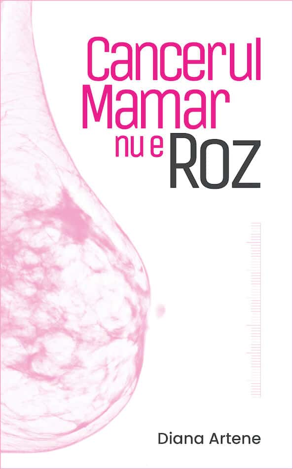 diana artene cancerul mamar nu e roz